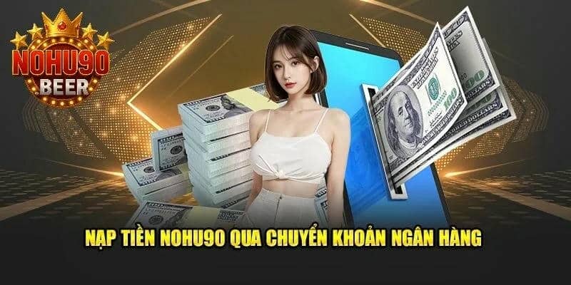 huong dan nap tien nohu90 1 - Aovbuilds