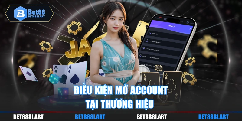 Đăng Ký BET88 | Điều Kiện Và Hướng Dẫn Chi Tiết - Aovbuilds dieu kien mo account tai thuong hieu - Aovbuilds