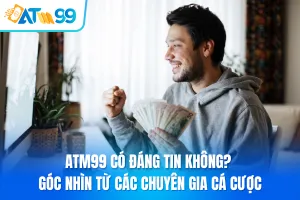 ATM99 Có Đáng Tin Không? Góc Nhìn Từ Các Chuyên Gia Cá Cược - Aovbuilds ATM99 Co Dang Tin Khong Goc Nhin Tu Cac Chuyen Gia Ca Cuoc - Aovbuilds