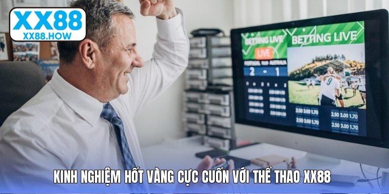 Thể thao XX88 – Đấu trường đỉnh cao chạm ngưỡng đam mê bất tận - Aovbuilds kinh nghiem hot vang cuc cuon voi the thao - Aovbuilds