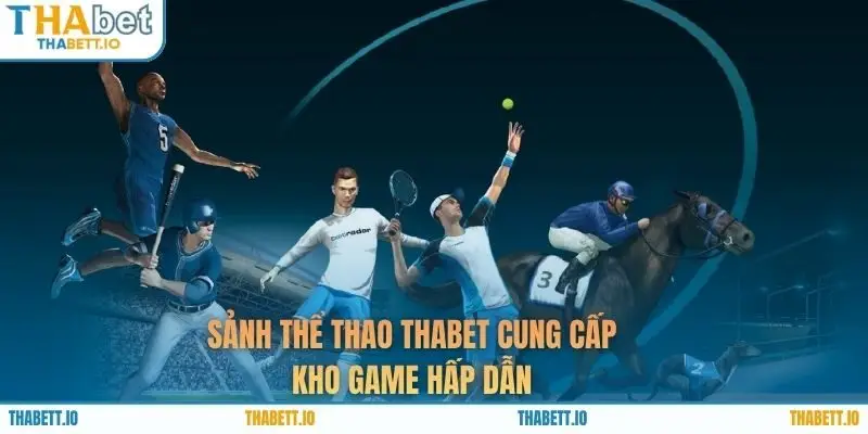 sanh the thao thabet cung cap kho game hap dan - Aovbuilds