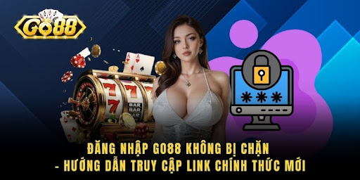 Đăng Nhập GO88 Không Bị Chặn - Hướng Dẫn Truy Cập Link Chính Thức Mới - Aovbuilds unnamed 28 2 - Aovbuilds