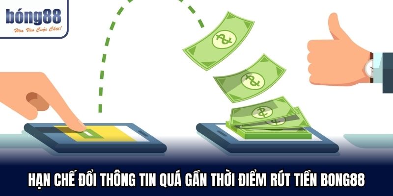 han che doi thong tin qua gan thoi diem rut tien bong88 - Aovbuilds
