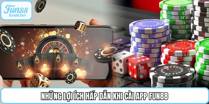 nhung loi ich hap dan khi cai app fun88 - Aovbuilds