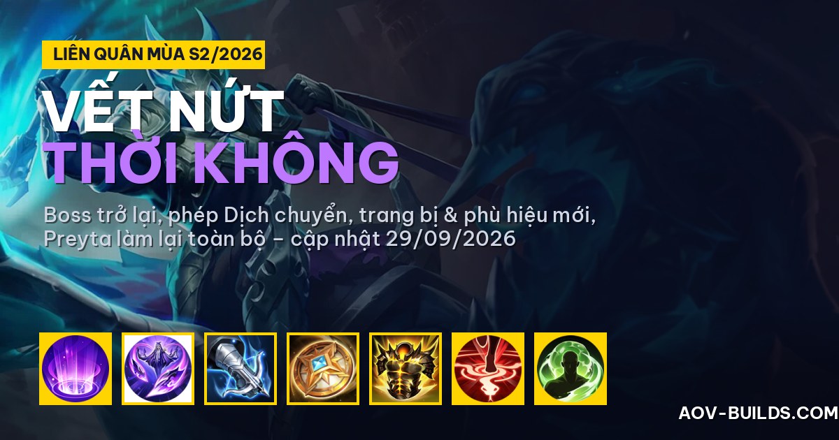 Liên Quân mùa S2/2026 Vết Nứt Thời Không